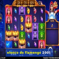 elenco do flamengo 2001